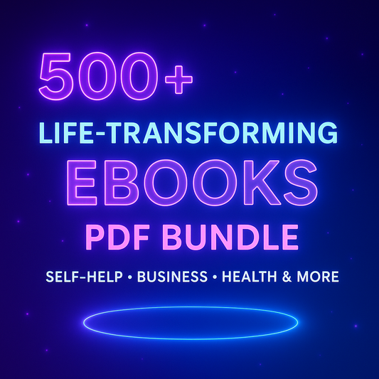 500+ Life-Transforming Ebooks PDF Bundle | Self-Help, Business, Health & More